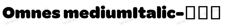 Omnes mediumItalic字体转换
